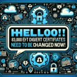 "Olá! 83.000 Certificados DigiCert Precisam Ser Trocados Agora! - GadgetLad"