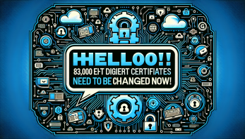 Olá! 83.000 Certificados DigiCert Precisam Ser Trocados Agora! - GadgetLad