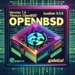 "Version 7.6: The 'Theseus's OpenBSD' Launched - GadgetLad"