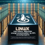 "Linux Optimization May Reduce Datacenter Energy Consumption by 30%, According to Experts | GadgetLad"